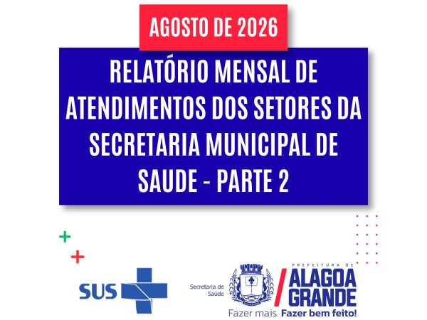 Setores especializados da Saúde em Alagoa Grande realizam mais de 30 mil atendi [...]